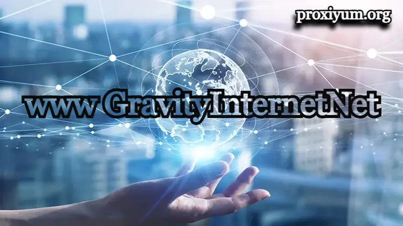 Exploring www GravityInternetnet