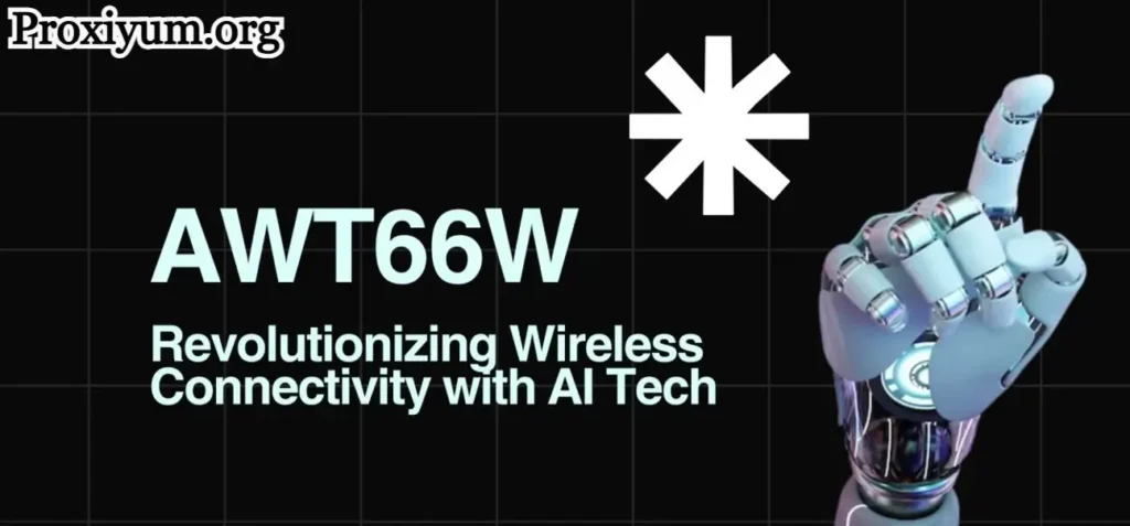 Why You Need the AWT66W Today