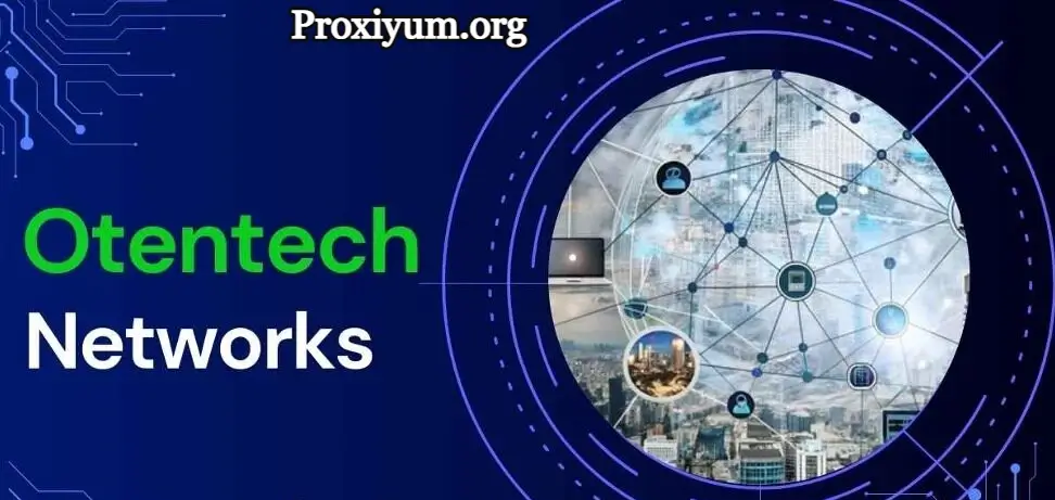 Otentech Networks: Revolutionizing Connectivity