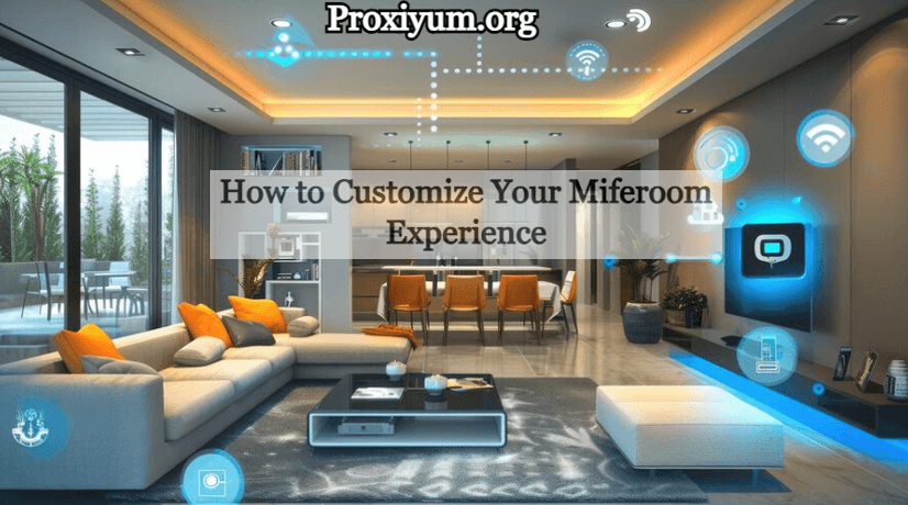 How to Customize Your Miferoom Experience