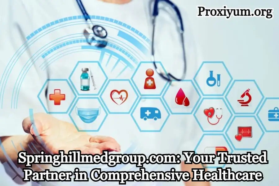 Springhillmedgroup.com: Your Trusted Partner in Comprehensive Healthcare