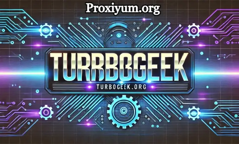 Turbogeek.org: A Hub for Tech Enthusiasts and Innovators