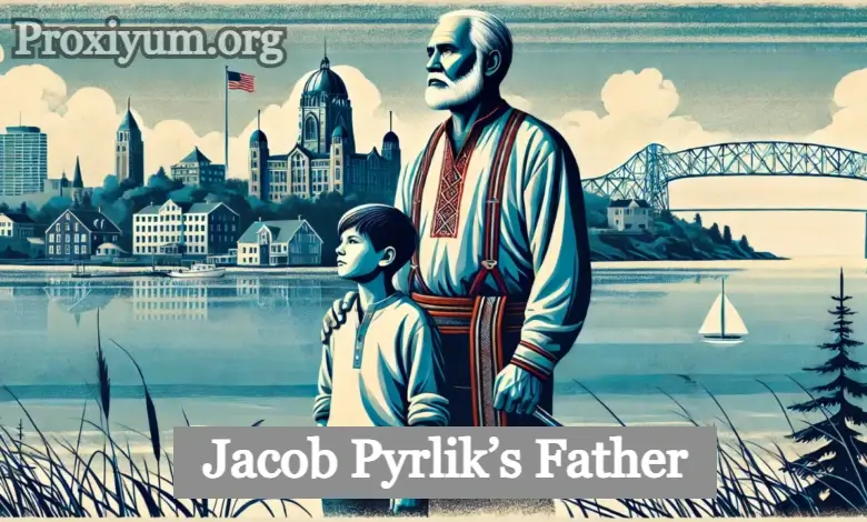 Who is Jacob Pyrlik’s Father in Duluth, MN?